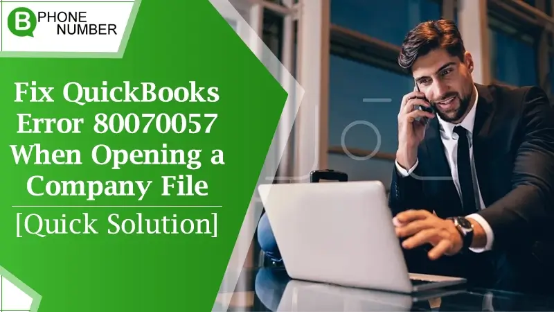 QuickBooks Error 80070057 (When Opening a Company File)