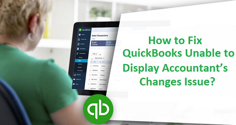 Quickbooks-Unable-to-Display-Accountant's-Changes