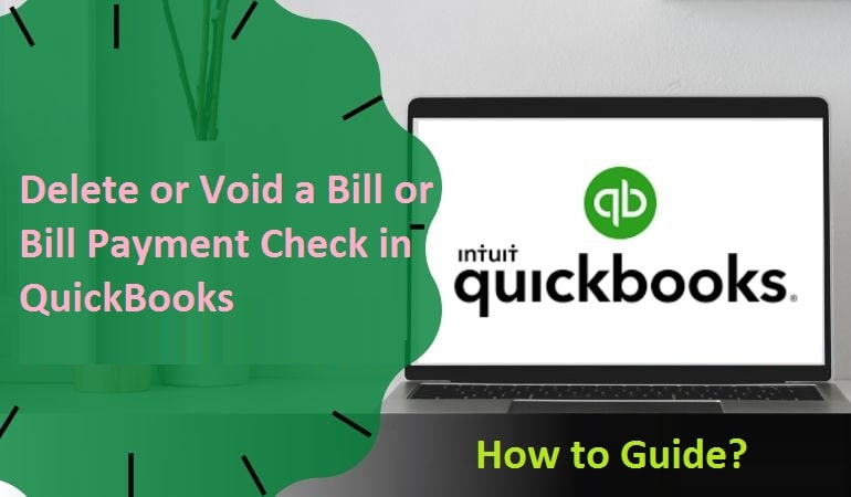How to Delete a Bill Payment Check in QuickBooks