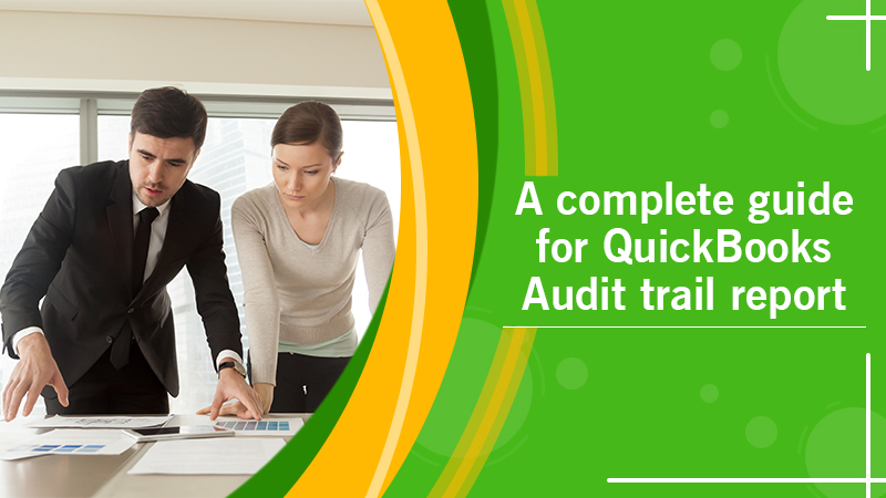 QuickBooks Audit trail report