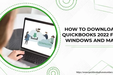 How to Download QuickBooks 2022 for Windows and Mac