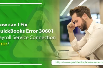 QuickBooks Error 30601 - Payroll Service Connection Error?